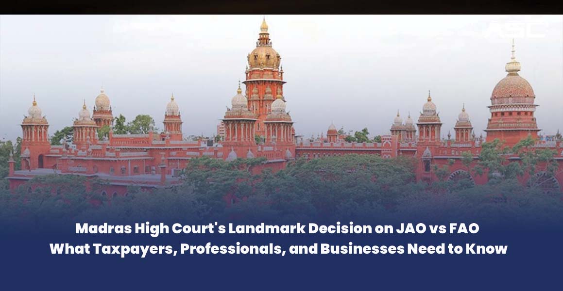 Madras High Court Landmark Decision on JAO vs FAO